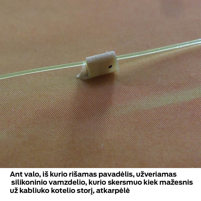 Ant valo, iš kurio rišamas pavadėlis, užveriamas silikoninio vamzdelio, kurio skersmuo kiek mažesnis už kabliuko kotelio storį, atkarpėlė Sistemos montavimas